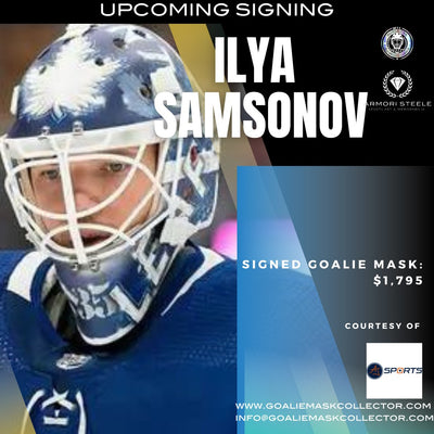 NEW UPCOMING ILYA SAMSONOV Goalie Mask Signing