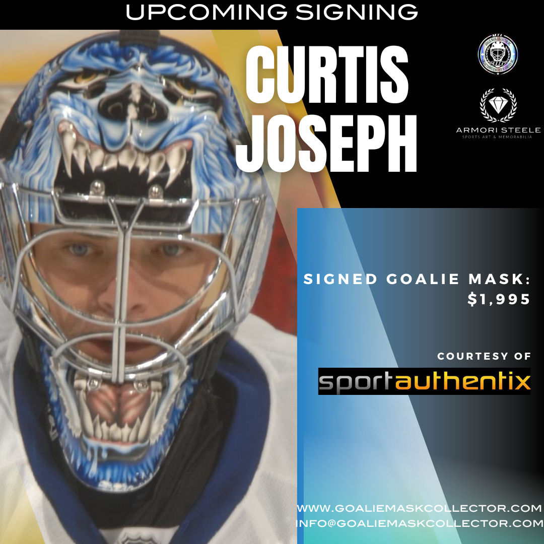Upcoming Signing: Curtis Joseph Signed Goalie Mask Tribute