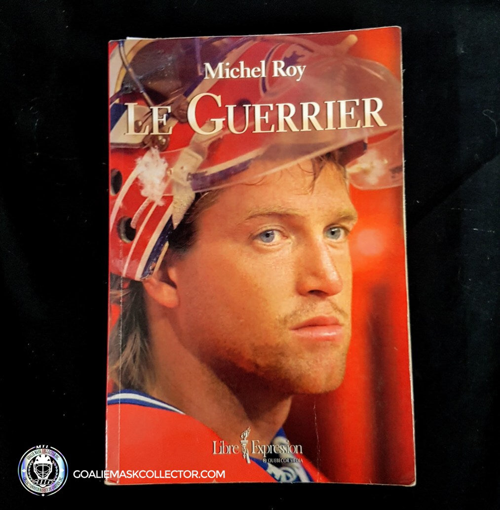 Patrick Roy Signed Book "Le Guerrier"