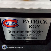 Patrick Roy Signed Game Used Puck Trophy From Jersey Retirement Match of November 22, 2008 -SOLD